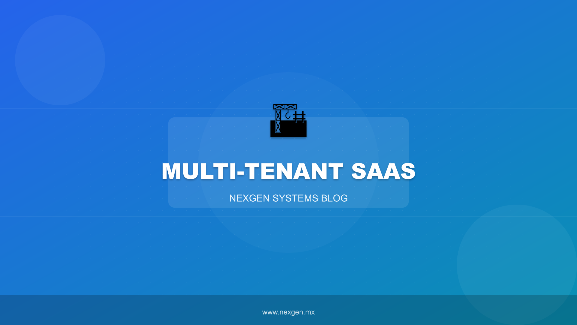 Arquitectura Multi-Tenant para Plataformas SaaS